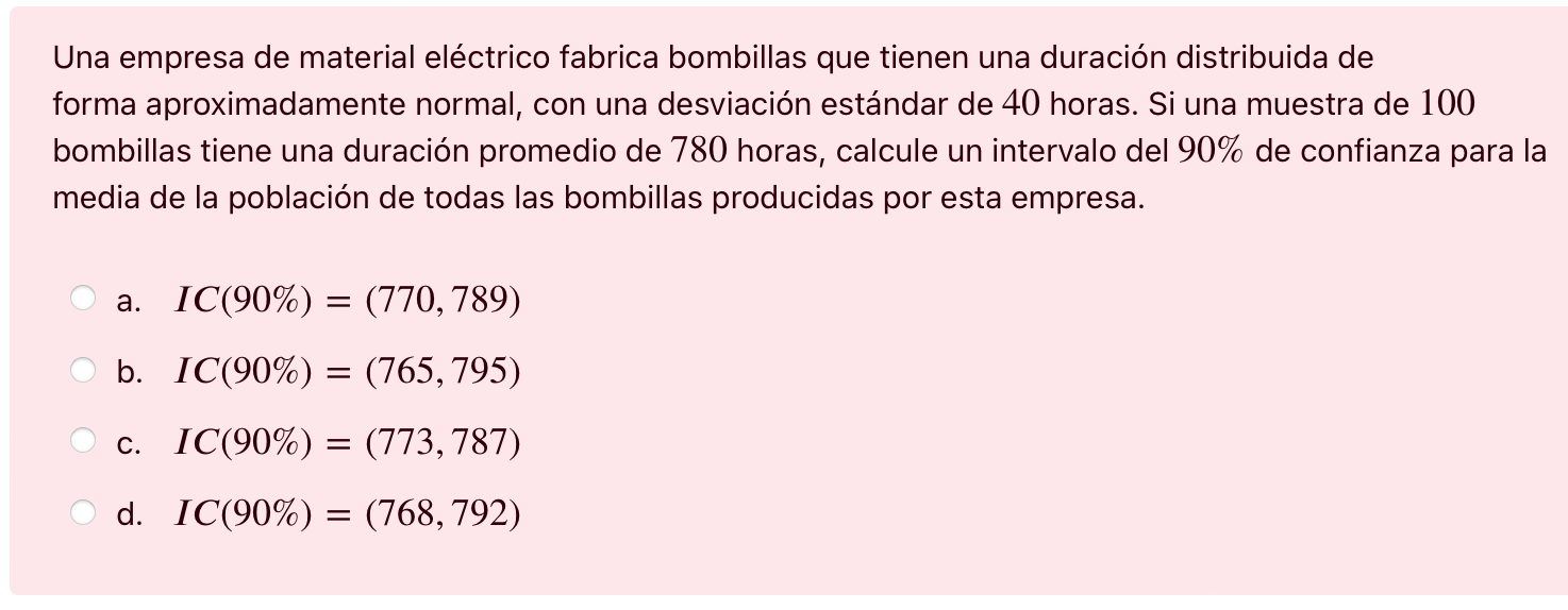 Una empresa de material eléctrico fabrica bombillas que tienen una duración distribuida de forma aproximadamente normal, con