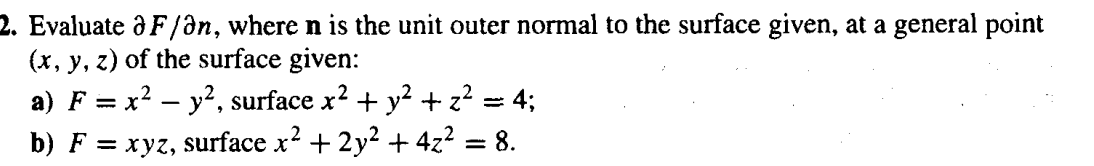 Solved Evaluate ∂F/∂n, where n is the unit outer normal to | Chegg.com