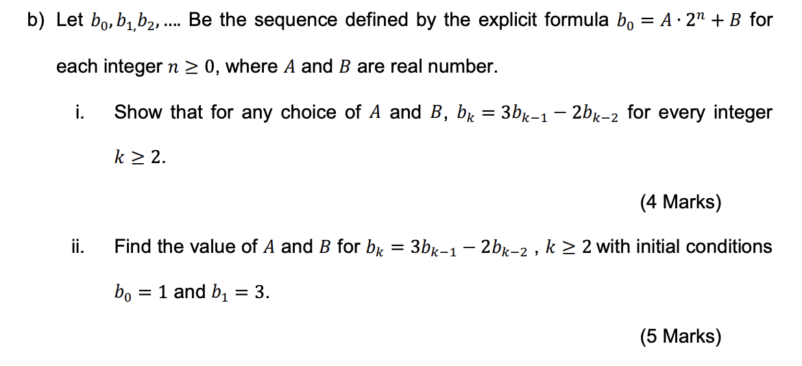 Solved B) Let B0,b1,b2,…. Be The Sequence Defined By The | Chegg.com