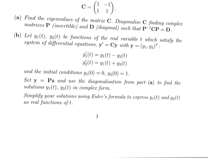 Solved C = (1 1 -1 1) (a) Find the eigenvalues of the | Chegg.com