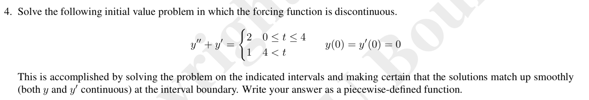 Solved 4. Solve the following initial value problem in which | Chegg.com