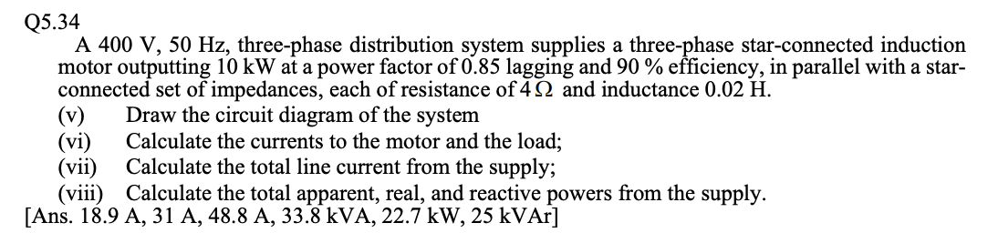Solved Q5.34 A 400 V, 50 Hz, three-phase distribution system | Chegg.com
