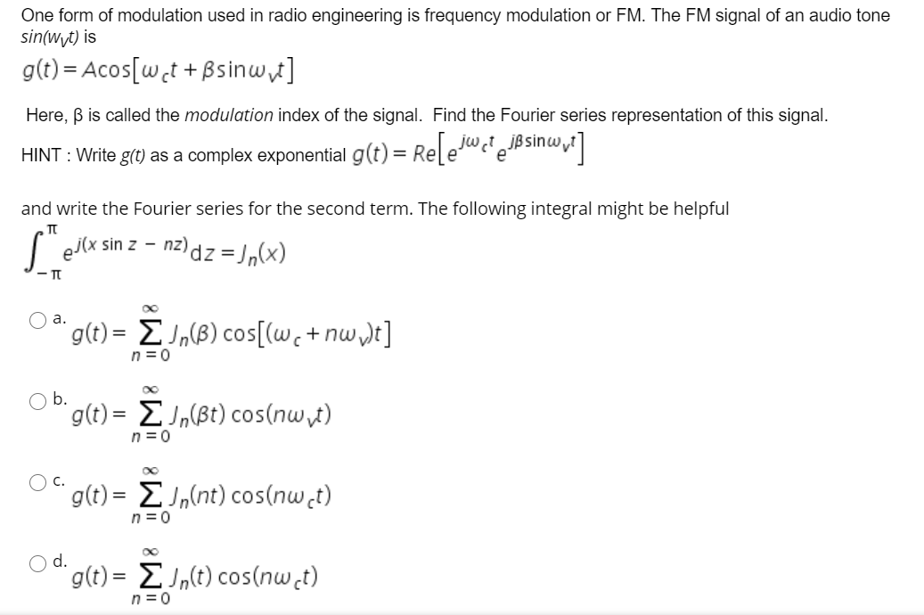 One Form Of Modulation Used In Radio Engineering Is Chegg Com