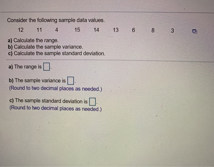 Solved Consider the following sample data values. 12 11 4 15 | Chegg.com