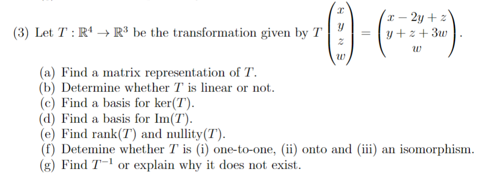 Solved 3) Let T:R4→R3 be the transformation given by | Chegg.com