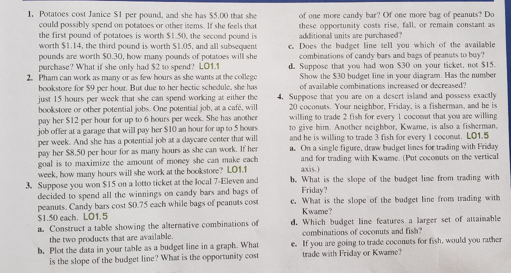 Solved 1. Potatoes cost Janice 1 per pound, and she has