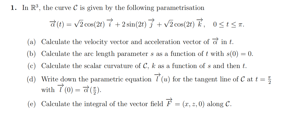 Solved 1 In R The Curve C Is Given By The Following Pa Chegg Com