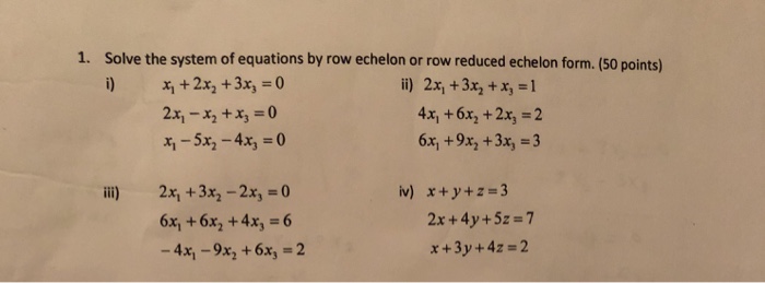 Solved Solve the system of equations by row echelon or row | Chegg.com