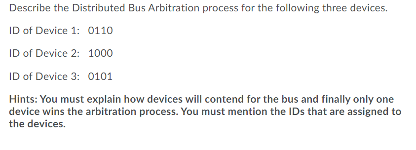 Solved Describe the Distributed Bus Arbitration process for | Chegg.com