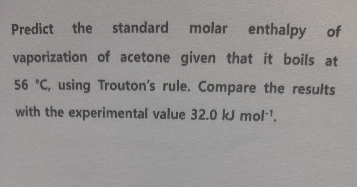 Solved Predict the standard molar enthalpy of vaporization