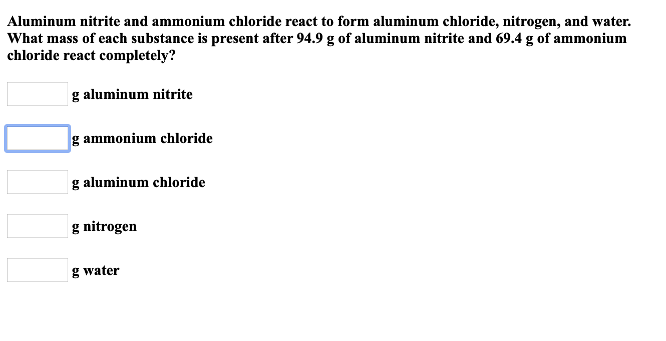 Aluminum Nitrite And Ammonium Chloride React To Form Chegg 