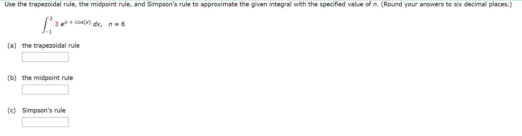 Solved Use the trapezoidal rule, the midpoint rule, and | Chegg.com