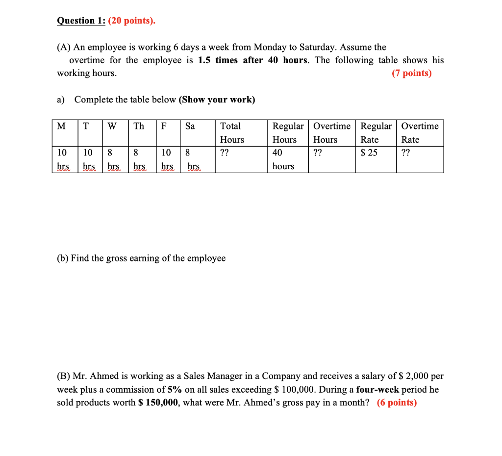 Solved Question 1 (20 points). (A) An employee is working 6