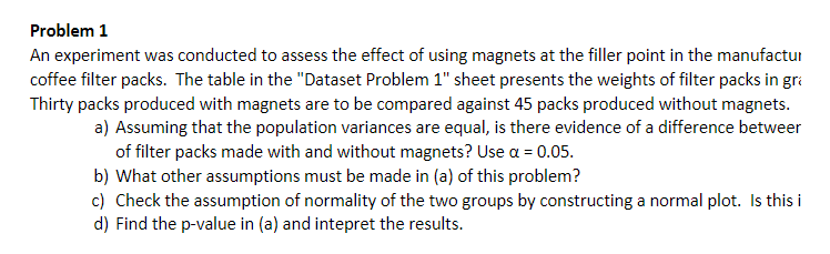 Solved Problem 1 An experiment was conducted to assess the | Chegg.com