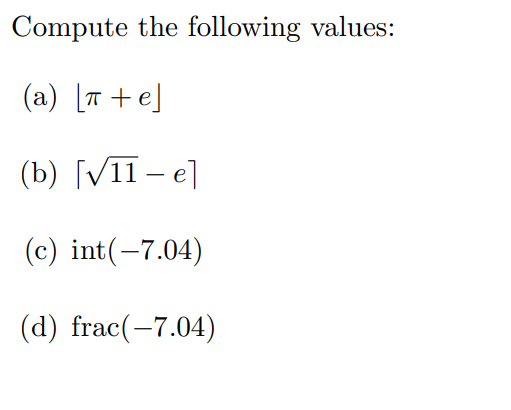 Solved Compute the following values: (a) [A +] (b) [V11 – el | Chegg.com