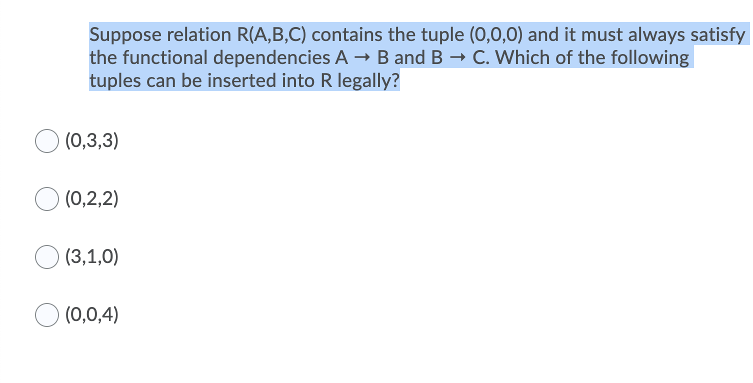 Solved Suppose Relation R(A,B,C) Contains The Tuple (0,0,0) | Chegg.com