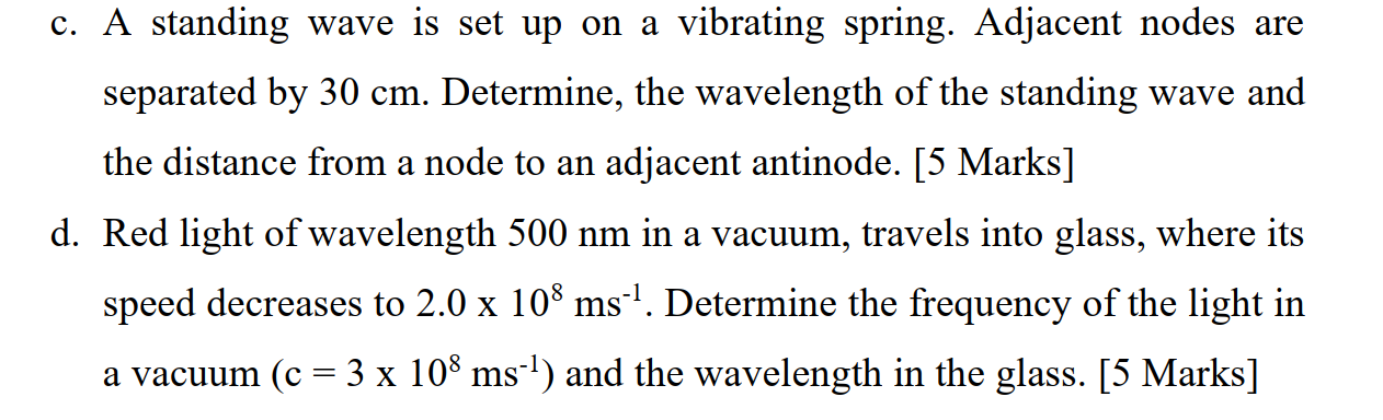 Solved c. A standing wave is set up on a vibrating spring. | Chegg.com