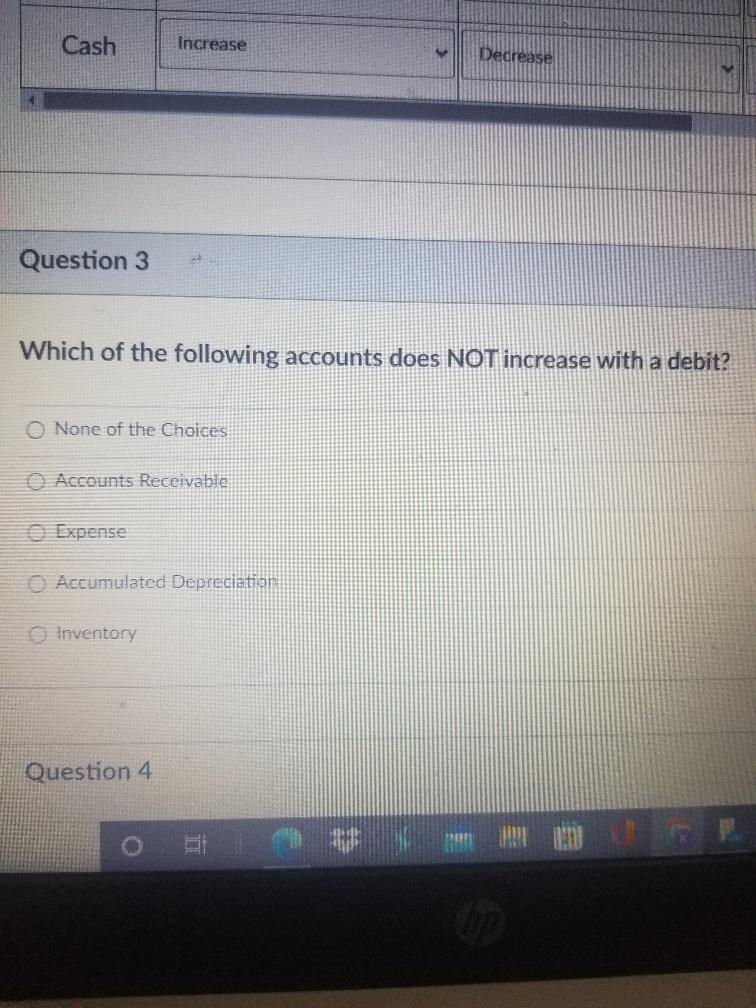 Solved Cash Increase Decrease Question 3 Which of the | Chegg.com