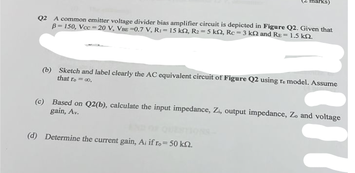 Solved Q2 A common emitter voltage divider bias amplifier | Chegg.com