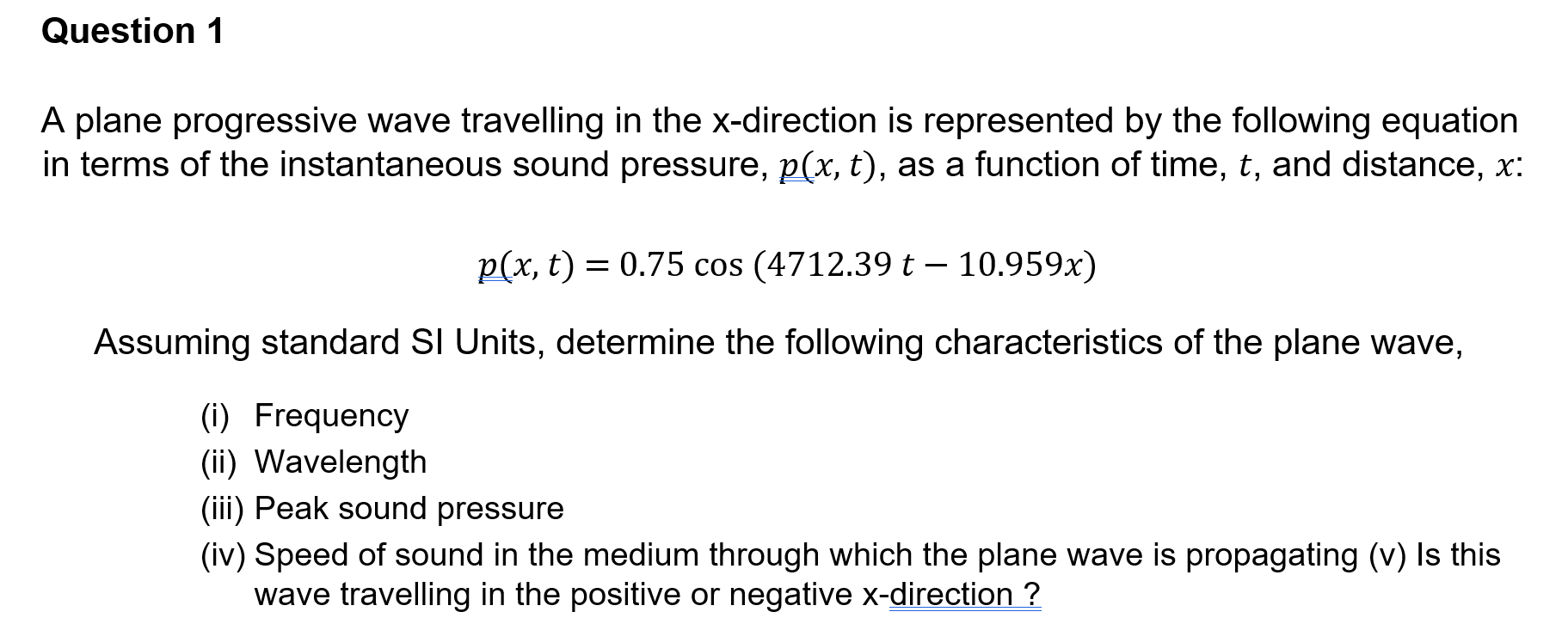 Solved Question 1 A Plane Progressive Wave Travelling In The 