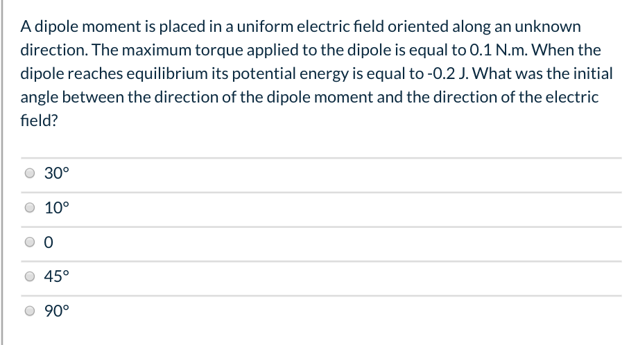 Solved A dipole moment is placed in a uniform electric field | Chegg.com