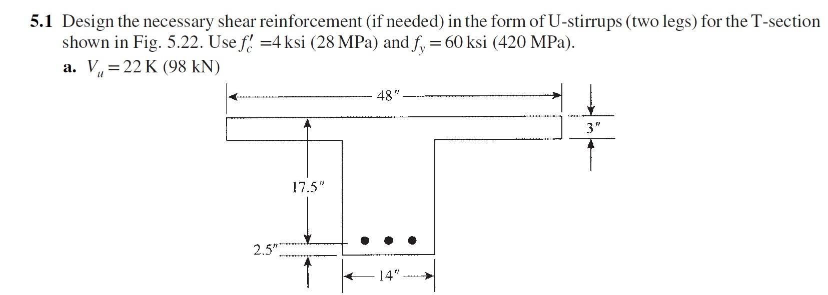 Solved 5.1 Design the necessary shear reinforcement (if | Chegg.com