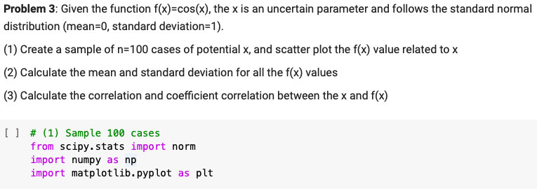 Solved Problem 3: Given the function f(x)=cos(x), the x is | Chegg.com