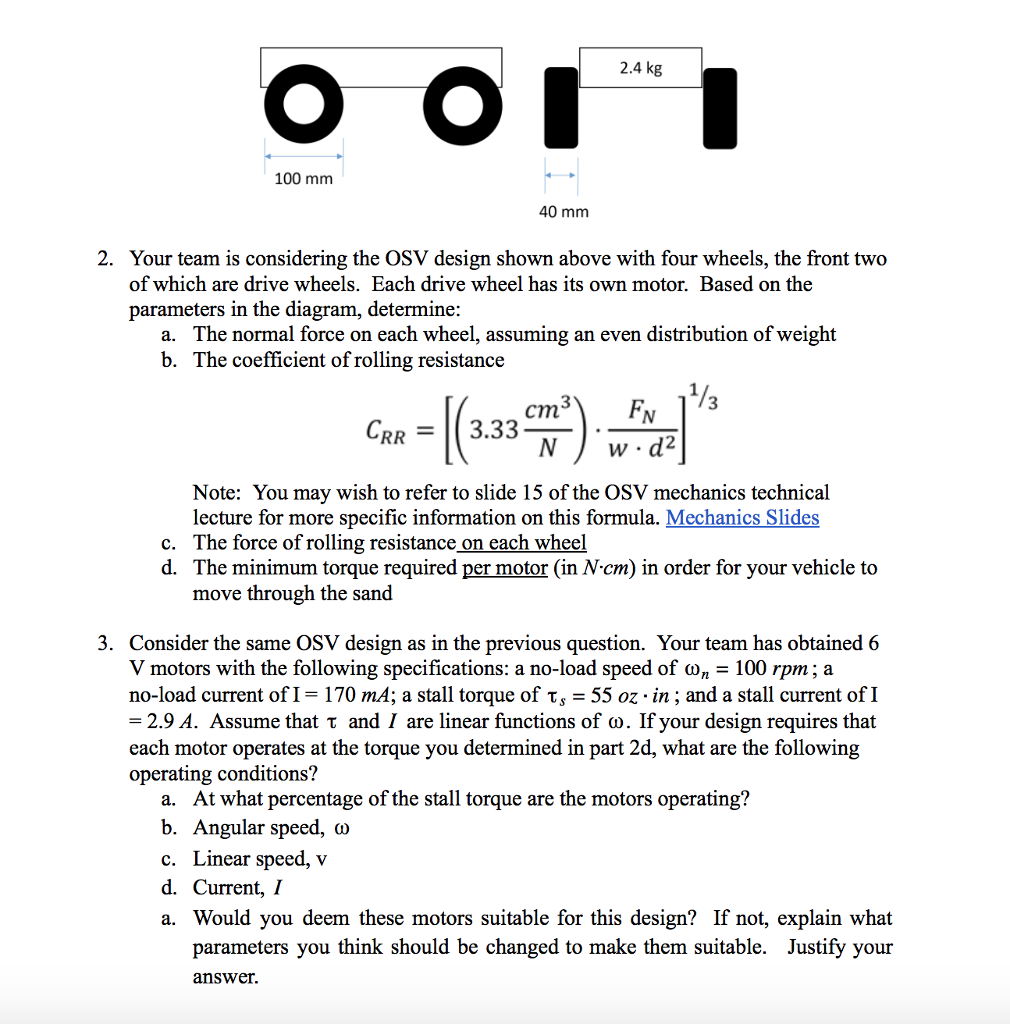 Solved 2.4 kg 100 mm 40 mm 2. Your team is considering the