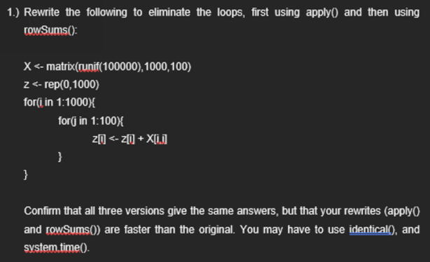 Solved 1.) Rewrite the following to eliminate the loops, | Chegg.com