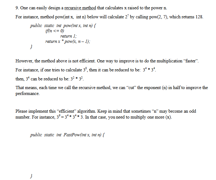 Solved 9. One can easily design a recursive method that | Chegg.com