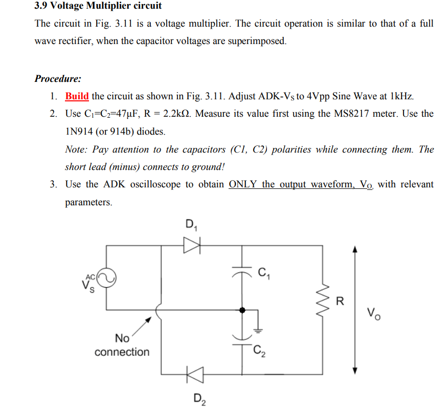 3.9 Voltage Multiplier circuit The circuit in Fig. Circuit Diagram