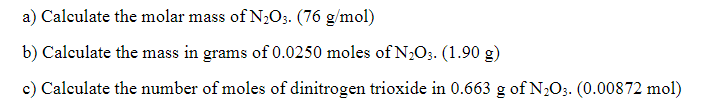 Solved A Calculate The Molar Mass Of N O 76 G Mol B