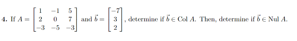 Solved 4. If A = 1 -1 5 B-0 7 And B = -3 = 2 -3 1 2 | Chegg.com