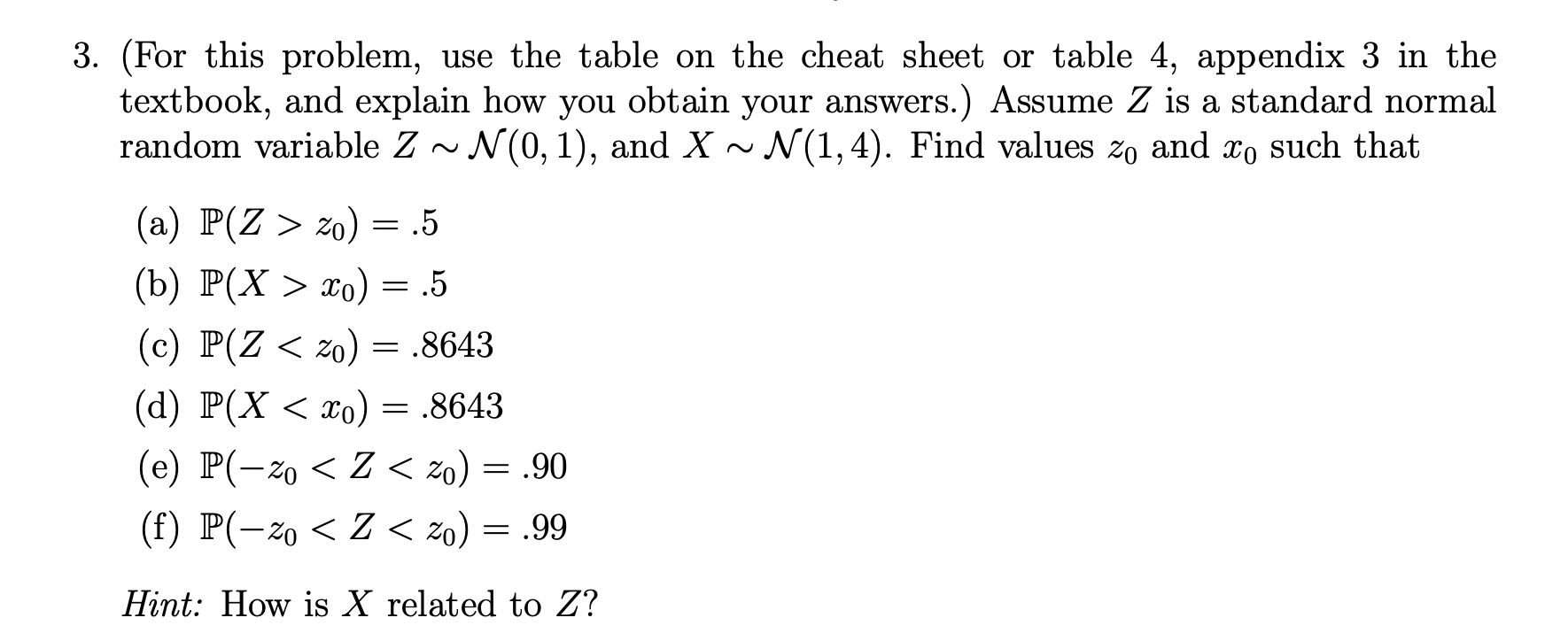 Solved 3. (For this problem, use the table on the cheat | Chegg.com