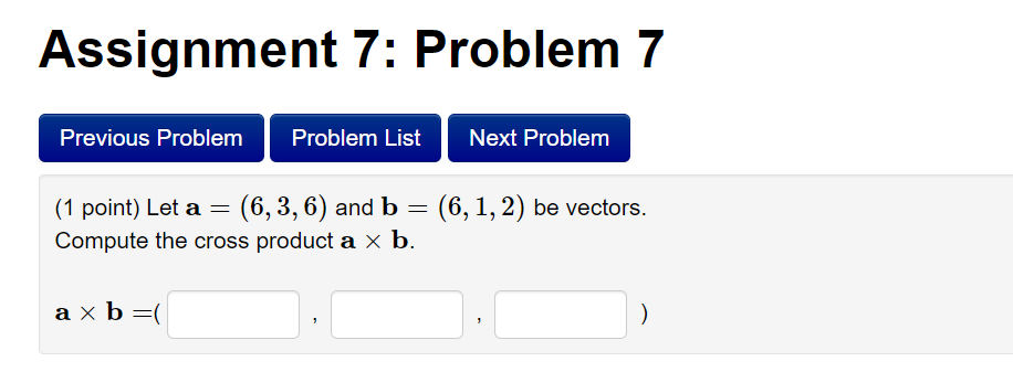 Solved Assignment 7: Problem 7 (1 Point) Let A=(6,3,6) And | Chegg.com