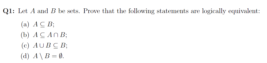 Solved Q1: Let A And B Be Sets. Prove That The Following | Chegg.com