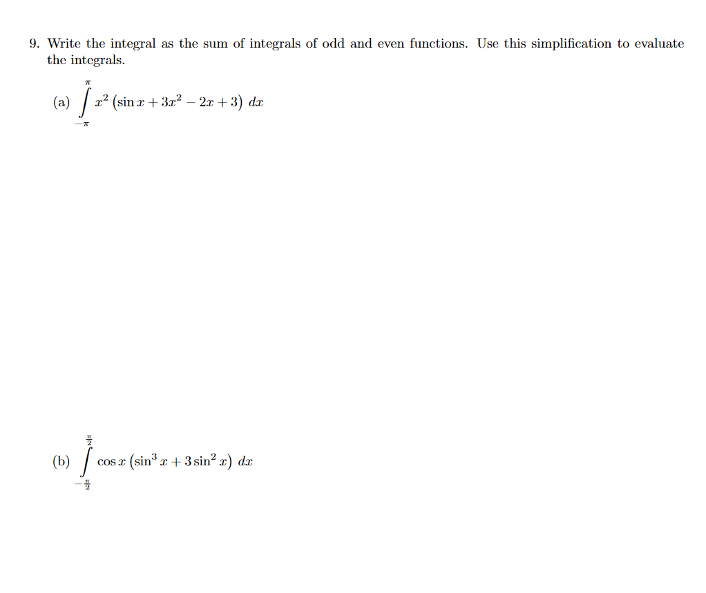 Solved 9. Write the integral as the sum of integrals of odd | Chegg.com