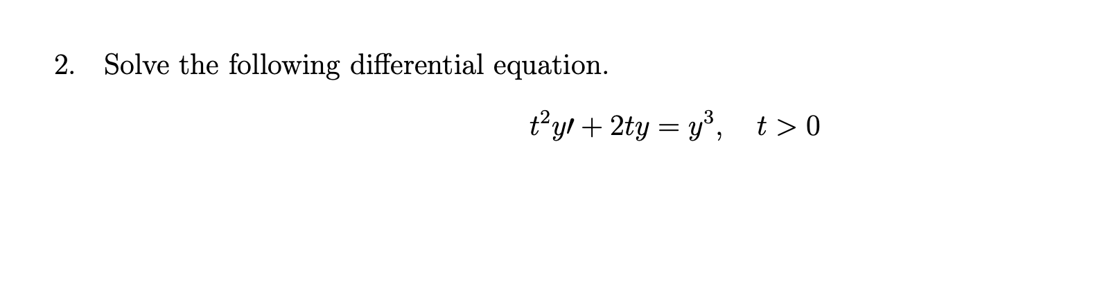 Solved 2. Solve the following differential equation. | Chegg.com