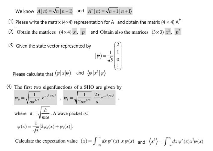 Solved We know A\n) = Vn ]n-1) and A* [n) = Vn+1|n+1) (1) | Chegg.com