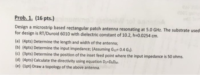 Solved Prob. 1. (16 pts.) Design a microstrip based | Chegg.com
