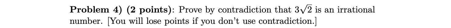 Solved Problem 4) (2 points): Prove by contradiction that 32 | Chegg.com