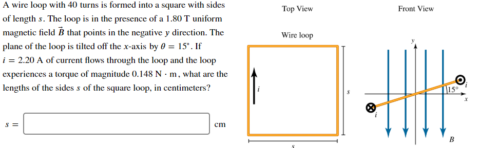 Solved A wire loop with 40 turns is formed into a square | Chegg.com