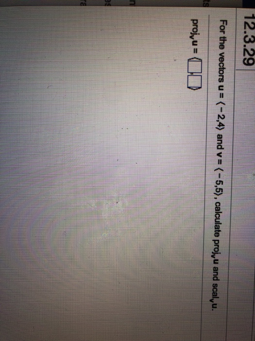 Solved 12.3.29 For the vectors u = (-2,4) and v= (-5,5), | Chegg.com