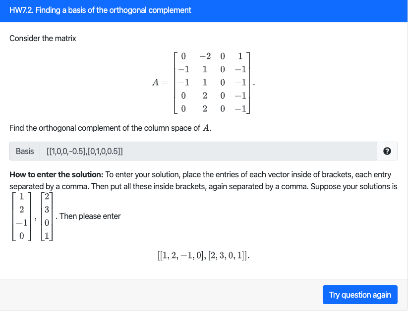 Solved Consider the matrixFind the orthogonal complement of | Chegg.com