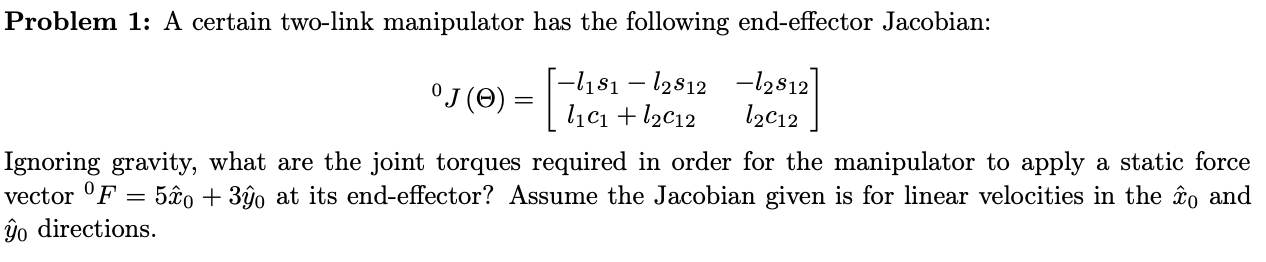 Solved Problem 1: A certain two-link manipulator has the | Chegg.com