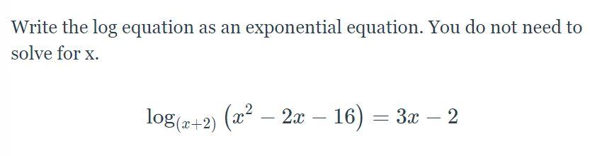 Solved Write the log equation as an exponential equation. | Chegg.com