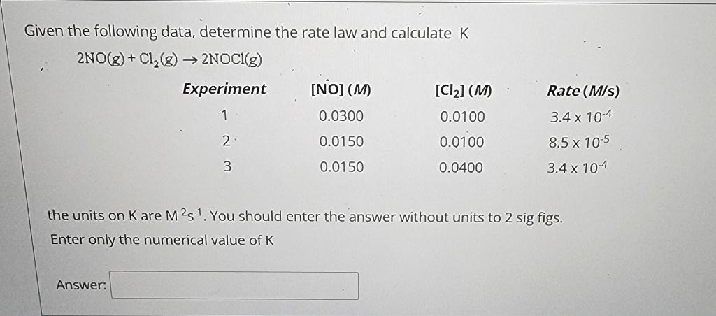 Solved Given the following data, determine the rate law and | Chegg.com