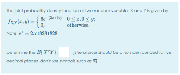 Solved The joint probability density function of two random | Chegg.com