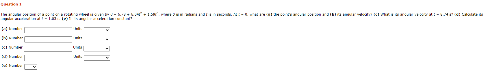 Solved Question 1 The angular position of a point on a | Chegg.com