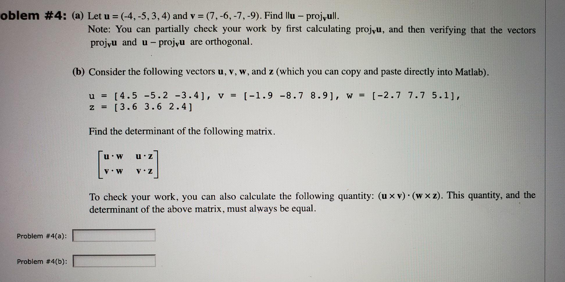 Solved oblem #4: (a) Let u =(-4,-5, 3, 4) and v = (7, -6, | Chegg.com